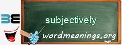 WordMeaning blackboard for subjectively